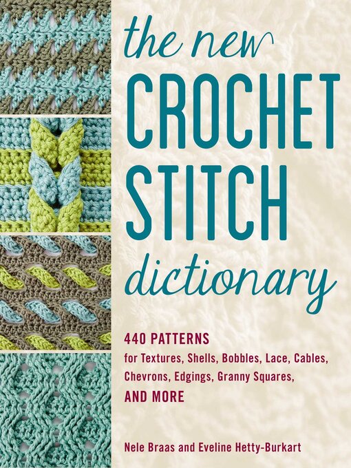 Title details for The New Crochet Stitch Dictionary by Nele Braas - Wait list